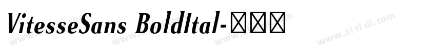 VitesseSans BoldItal字体转换 VitesseSans BoldItal字体转换
